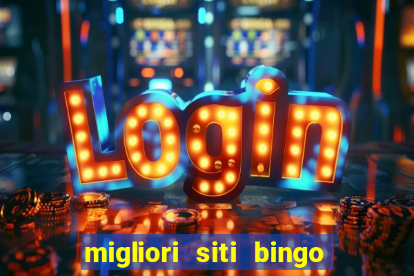 migliori siti bingo con soldi veri