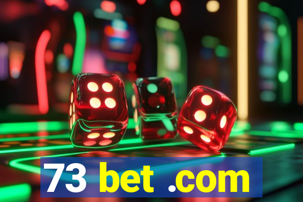 73 bet .com