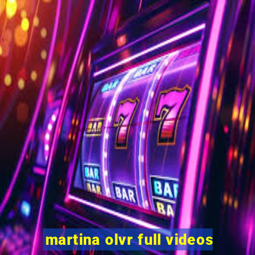 martina olvr full videos