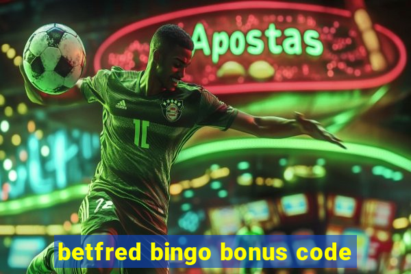 betfred bingo bonus code