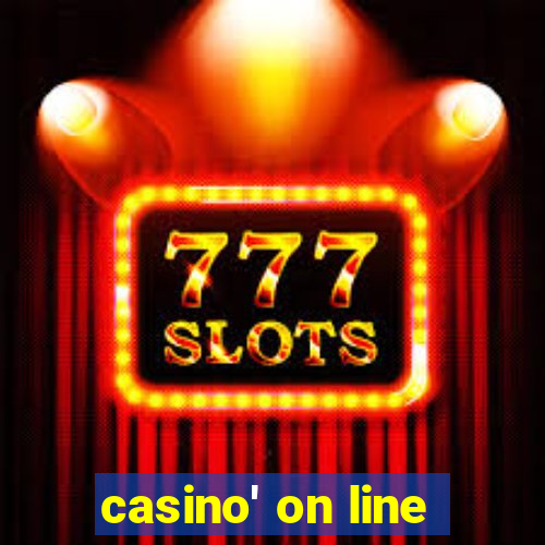 casino' on line