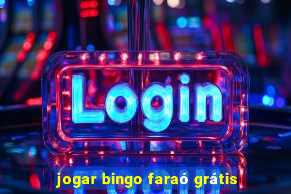 jogar bingo faraó grátis