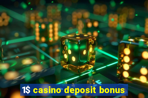 1$ casino deposit bonus