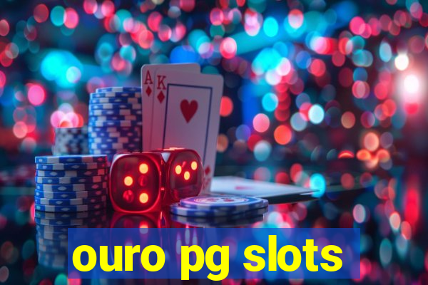 ouro pg slots