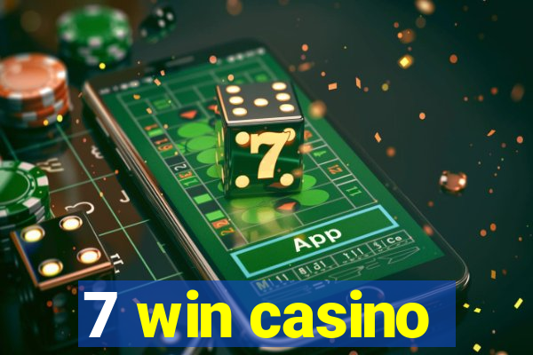 7 win casino