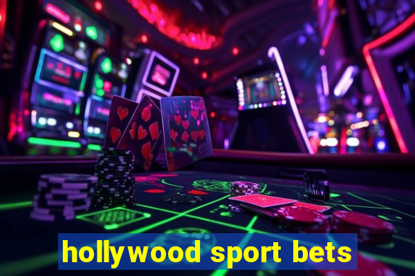 hollywood sport bets