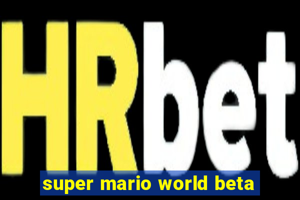 super mario world beta