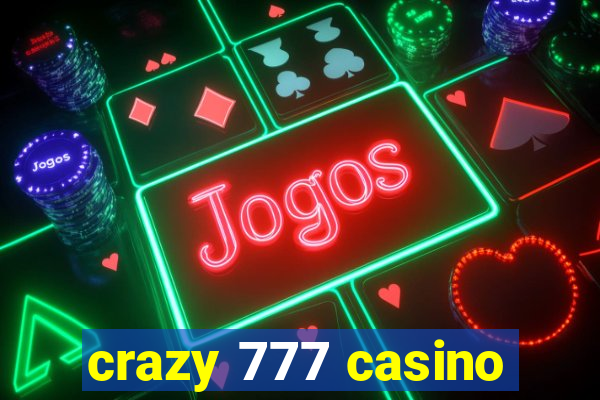 crazy 777 casino