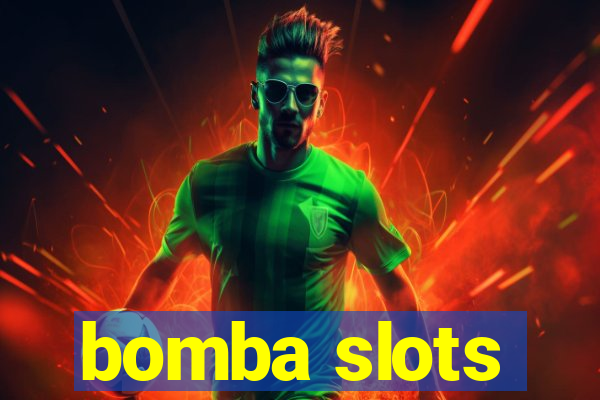 bomba slots