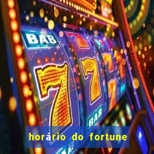 horário do fortune tiger hoje