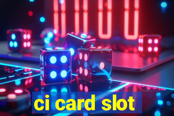 ci card slot