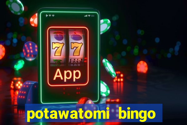 potawatomi bingo and casino milwaukee