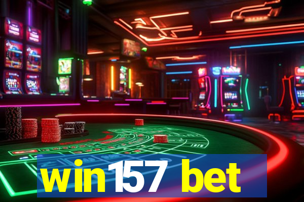 win157 bet