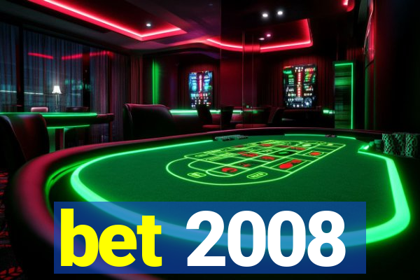 bet 2008