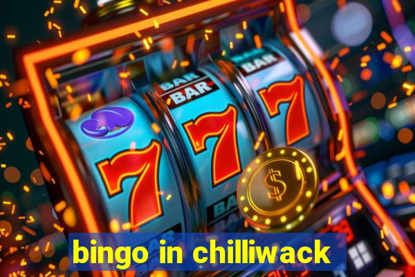 bingo in chilliwack