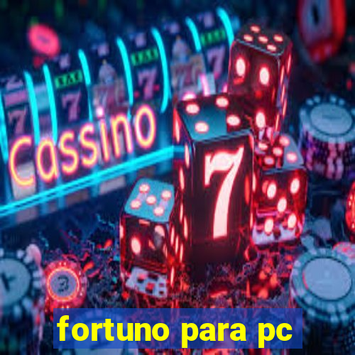 fortuno para pc