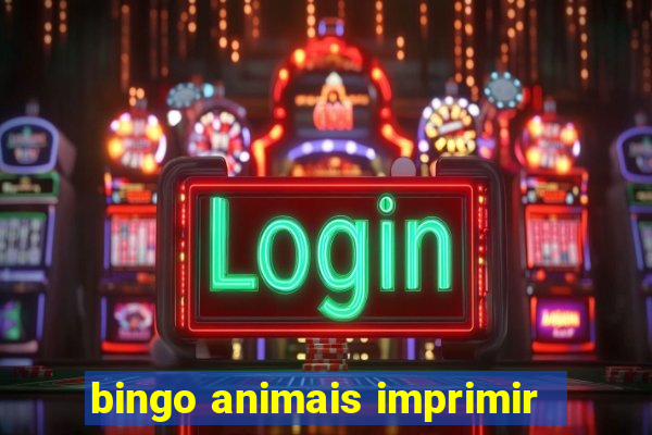 bingo animais imprimir