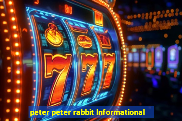 peter peter rabbit Informational