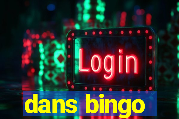 dans bingo