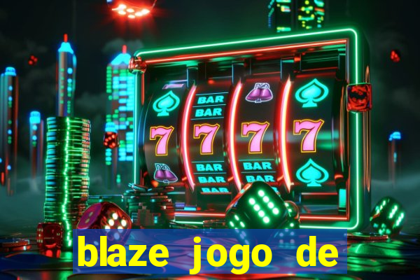 blaze jogo de apostas é confiável