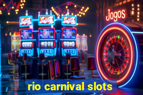 rio carnival slots