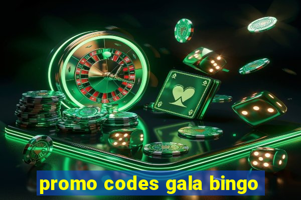 promo codes gala bingo