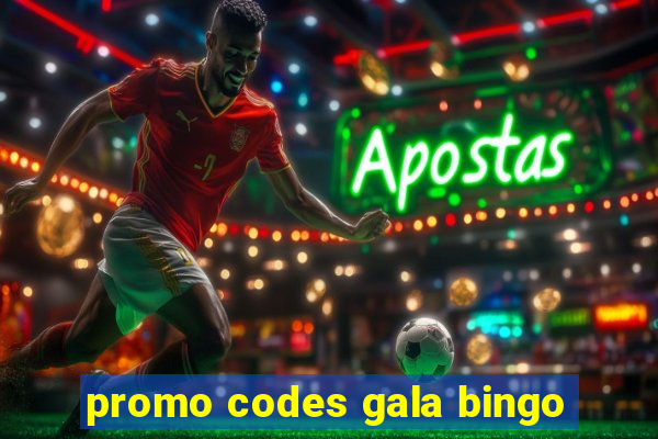 promo codes gala bingo