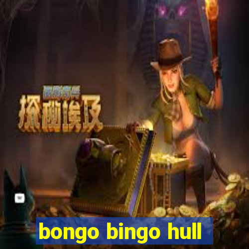 bongo bingo hull