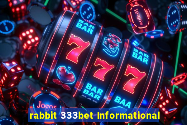 rabbit 333bet Informational