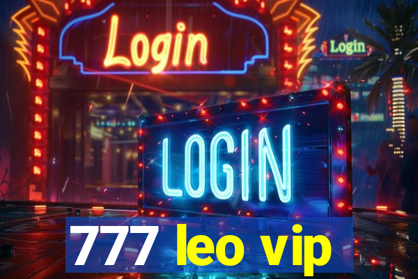 777 leo vip