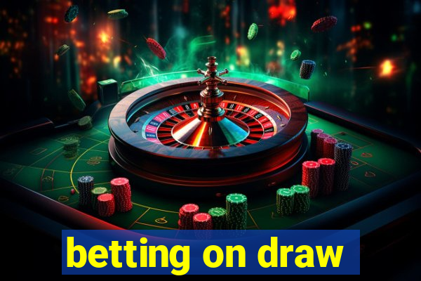 betting on draw