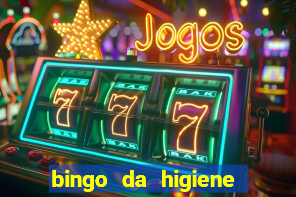 bingo da higiene pessoal para imprimir