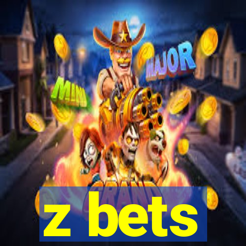 z bets