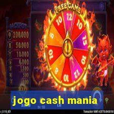 jogo cash mania