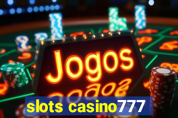 slots casino777