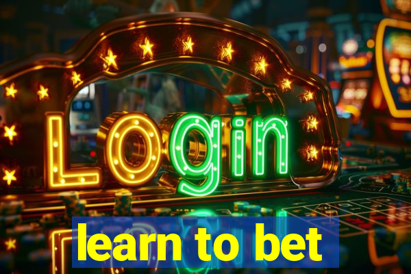 learn to bet