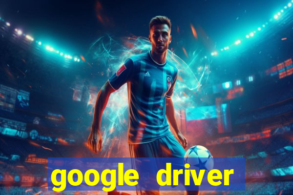 google driver windows 10