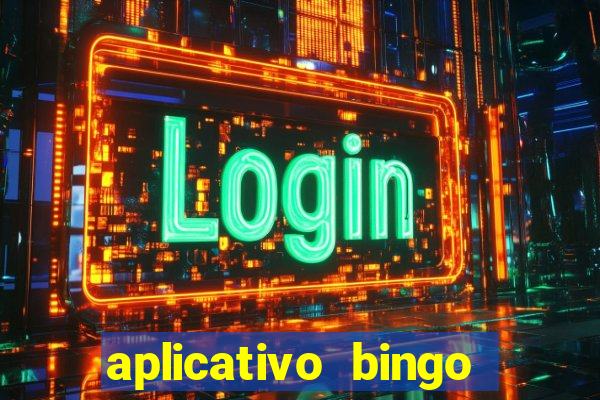 aplicativo bingo paga mesmo