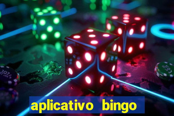 aplicativo bingo paga mesmo