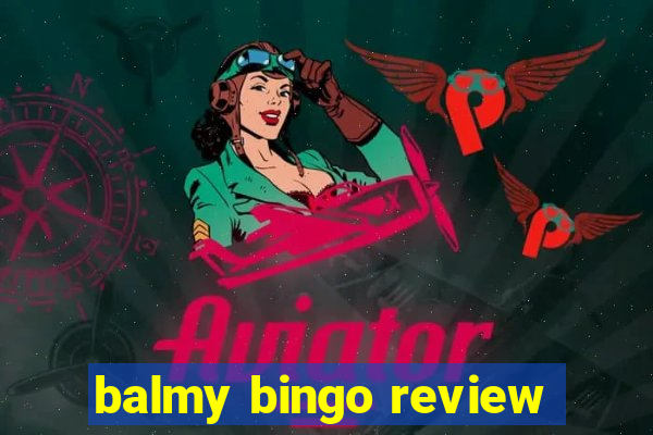 balmy bingo review