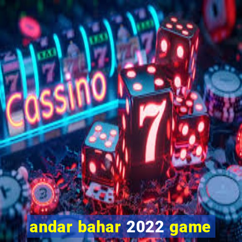 andar bahar 2022 game