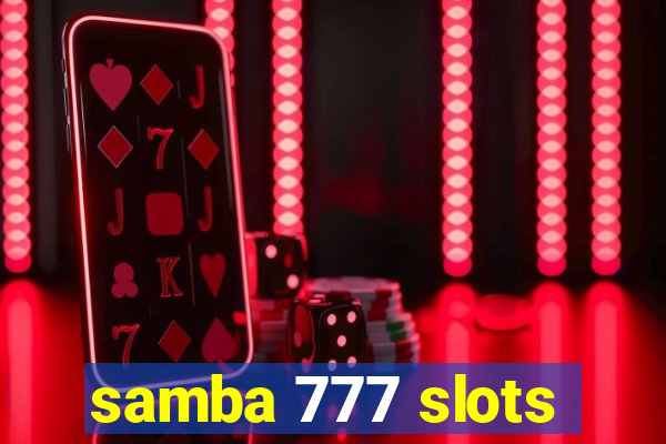 samba 777 slots