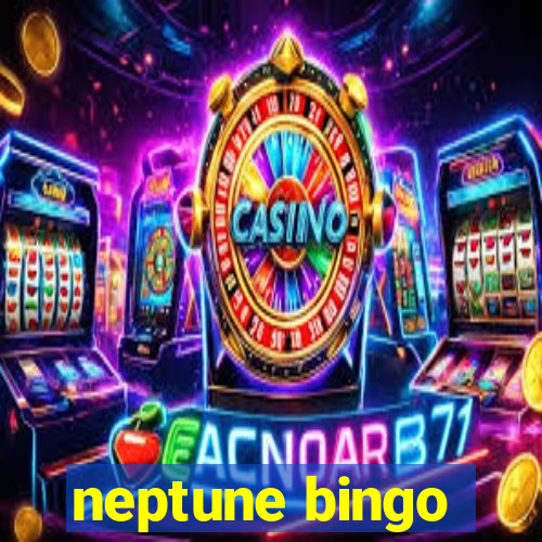 neptune bingo