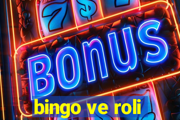 bingo ve roli