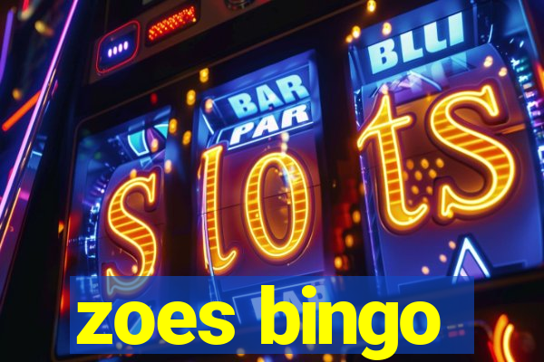 zoes bingo