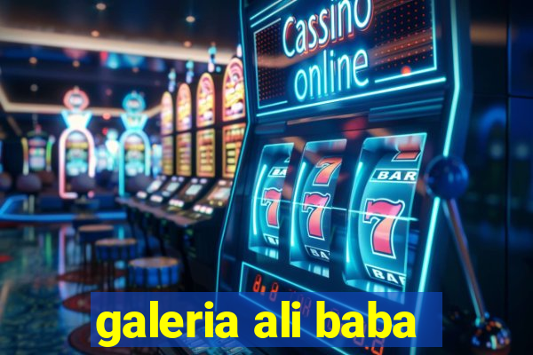 galeria ali baba