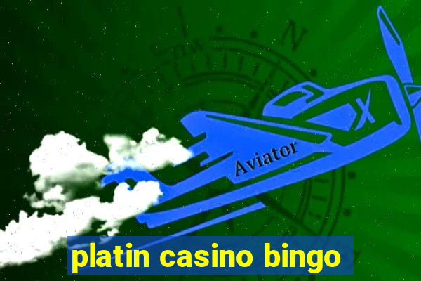 platin casino bingo