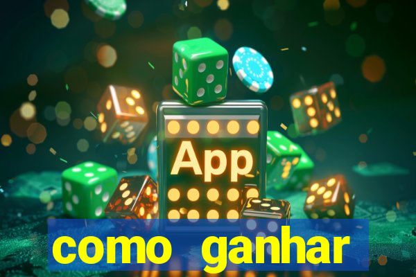 como ganhar dinheiro nos slots