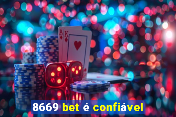 8669 bet é confiável