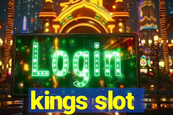 kings slot